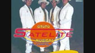 Grupo Satelite Musical  El Rey De Placeres [upl. by Higbee]