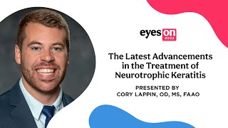 The Latest Advancements in the Treatment of Neurotrophic Keratitis [upl. by Oznohpla]