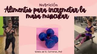 Alimentos para incrementar la masa muscular en A y H [upl. by Niassuh]