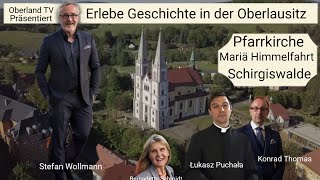 Kirchen der Oberlausitz  Die Pfarrkirche Mariä Himmelfahrt Schirgiswalde [upl. by Jahn125]