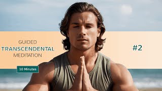 2 Transcendental Meditation  Guided Meditation [upl. by Sinegra]