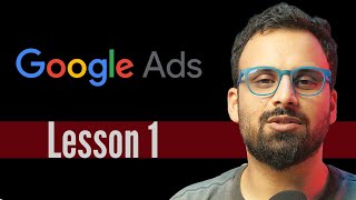 Google Ads course amp tutorial 2024  Lesson 1  Introduction [upl. by Neehcas]