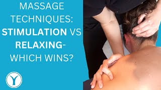 Stimulation vs Relaxing massage techniques [upl. by Baudelaire]