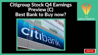 Citigroup Stock Q4 Earnings Preview C Best Bank to Buy now [upl. by Nylrahs195]