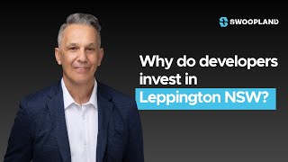 【Swoopland】Why do developers invest in Leppington NSW  The Rickard Gardens Estate [upl. by Vierno]