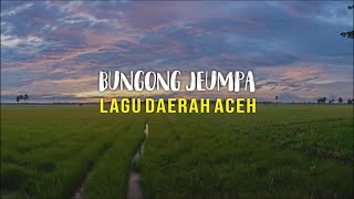 VIDEO LIRIK BUNGONG JEUMPA [upl. by Cosette305]