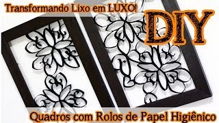 DIY Quadro com Rolos de Papel Higiênico Transformando Lixo em Luxo [upl. by Albina]