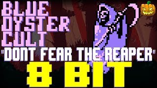 Dont Fear The Reaper 8 Bit Tribute to Blue Oyster Cult  8 Bit Universe [upl. by Nnadroj]