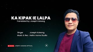 Ka kipak ie Lalpa Joseph Kaisang [upl. by Gaulin]