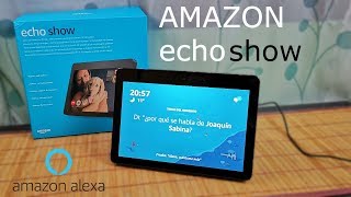 AMAZON echo show  Unboxing puesta en marcha y primeras pruebas [upl. by Haseefan]