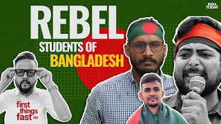 The Student Faces Of The Bangladesh Revolt  First Things Fast [upl. by Akcirre]