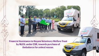 NLCIL  CSR  Financial Assistance to Neyam Veterinary Welfare Trust towards purchase of Ambulance [upl. by Rior]