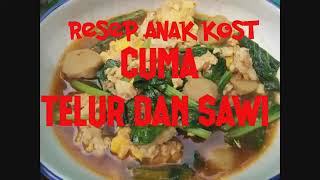 Resep Anak Kost cuma telur dan sawi [upl. by Harihs229]