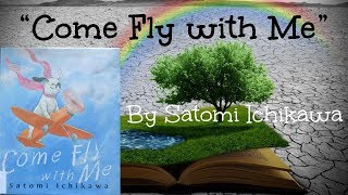 quotCome Fly with Mequot by Satomi Ichikawa [upl. by Roach832]