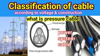 Classification of cables  power and control cables [upl. by Lauhsoj170]