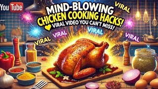 quotMindBlowing Chicken Cooking Hacks 🍗✨ Viral Video You Cant Miss viral food baking cookingquot [upl. by Sollie]