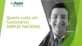 Quanto Custa um funcionário Simples Nacional [upl. by Avika]