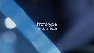 石川智晶「Prototype」 [upl. by Ayna693]