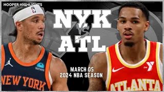 Atlanta Hawks vs New York Knicks Full Game Highlights  Mar 5  2024 NBA Season [upl. by Gentes]