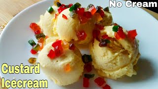 Custard Ice cream  Soft Creamy Custard Ice cream Without Cream  No Whipped cream No Eggs [upl. by Anikehs]