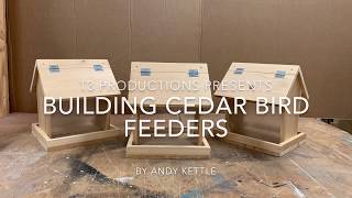 Bird Feeders Building Cedar Bird Feeders [upl. by Godfrey]