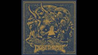 Dopethrone  Riff Dealer [upl. by Gabriell]