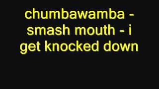 chumbawamba  smash mouth  i get knocked downwmv [upl. by Spiegleman437]