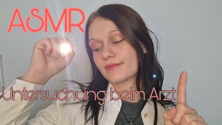 ASMR  Medizinische Untersuchung Arzt Roleplay deutschgerman [upl. by Boycie]