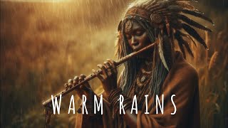 WARM RAINS  Healing Native Flute amp Rhythm for a Calm Mind and Peaceful Heart [upl. by Nosrettap]