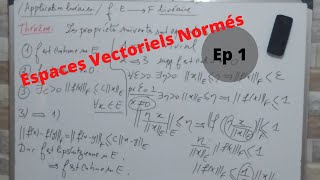 Espaces Vectoriels Normés Ep 1 [upl. by Marelda]