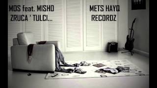 MOS feat MISHO  ZRUCA TULCI [upl. by Alleyne]