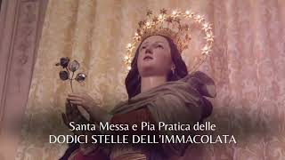 Santa Messa e Pia Pratica delle Dodici Stelle dellImmacolata [upl. by Trammel]