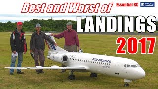 ② BEST and WORST of ESSENTIAL RC LANDINGS 2017  SILKY SMOOTH AND SHOCKING ARRIVAL COMPILATION [upl. by Nahsar725]