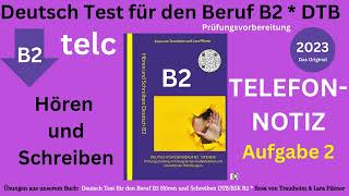 Hören und Schreiben Beruf B2  Deutsch TEST für den Beruf B2 DTB Übe die Telefonnotiz schreiben [upl. by Tisdale]