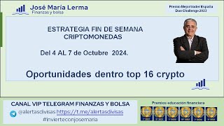 Estrategia fin de semana en crypto Oportunidades dentro de las top 16 crypto [upl. by Esdnil518]