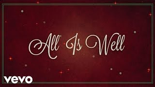 Michael W Smith  All Is Well Lyric Video ft Carrie Underwood [upl. by Salguod]