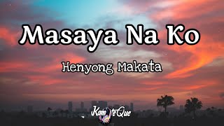 Henyong MakataGoldigMasaya Na KoLYRICS  KamoteQue Official [upl. by Floria]