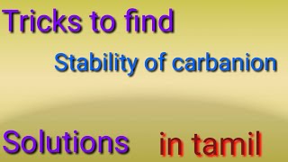 Solutions for stability of carbanion in tamil [upl. by Sherill]