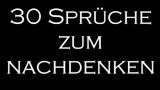 30 Sprüche Nachdenkliche Sprüche Weisheiten in 5 Minuten [upl. by Juster630]