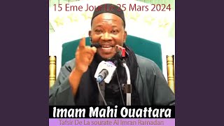 Imam Mahi Ouattara Tafsir De La sourate Al Imran Ramadan 15 Eme Jour Le 25 Mars 2024 [upl. by Mclain245]