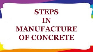 Steps in the manufacturing process of concrete [upl. by Smith]