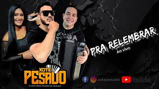 Xote Pesado 2023  Pra Relembrar [upl. by Roseline]