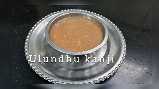 ShortsTraditional healthy ulundhu kanji recipeஎலும்பை வலுவாக்கும் சத்தான உளுந்தங்கஞ்சி [upl. by Crystal263]