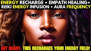 🌟 Remagnetize Yourself Balancing Your Empath Energy Field To Attract I Reiki Energy In Abundance 🌟 [upl. by Ailey]