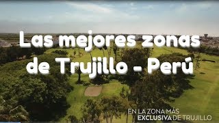 LAS MEJORES ZONAS DE TRUJILLO  PERÚ Latinoamérica 2020 HD [upl. by Jasper474]