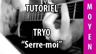 Tryo  Serremoi  Tuto Guitare [upl. by Olli]