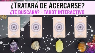 ¿TE BUSCARÁ ¿Tratará de acercarse nuevamente  Lectura de Tarot [upl. by Yelkao]