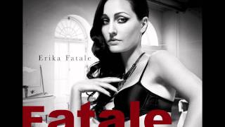 Erika Fatale  quotFemme Fatalequot Now on iTunes [upl. by Nerred]