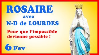 ROSAIRE avec ND de LOURDES 🙏 Pour que l’impossible devienne possible  6 Février [upl. by Peony]