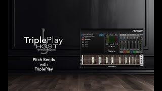 TriplePlay Host Performance Parameters  01  Pitch Bends with TriplePlay [upl. by Saied]